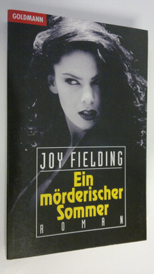 Joy Fielding : Ein mörderischer Sommer