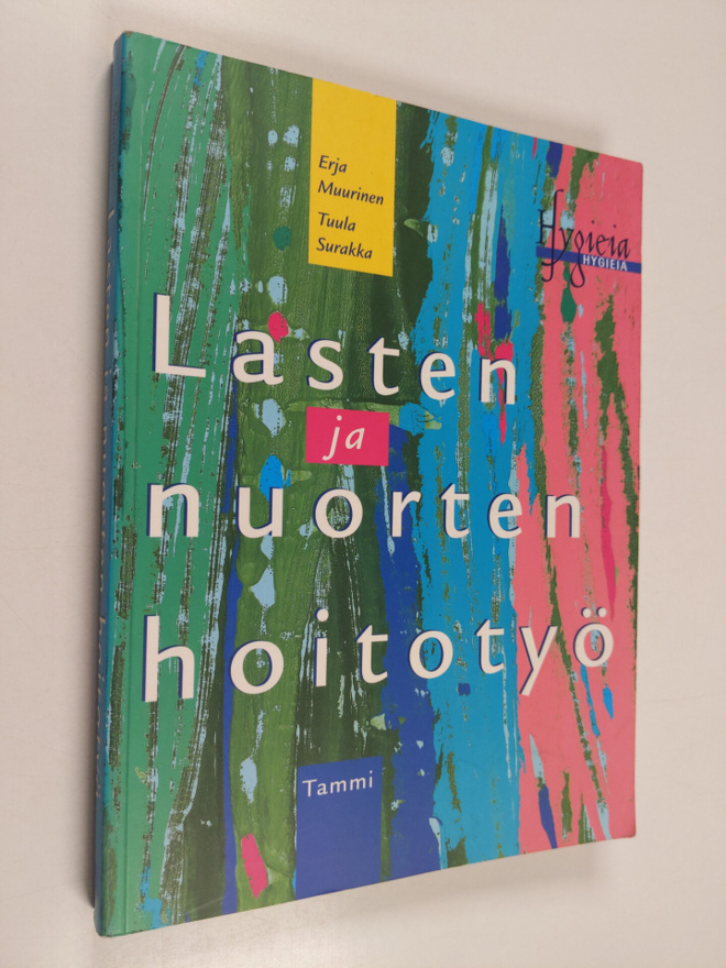 Tuula Surakka ym. : Lasten ja nuorten hoitotyö