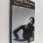 Philip McLaren : Tueur d'aborigenes - une enquete de la b... - pikkukuva 1