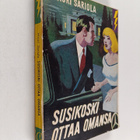 Mauri Sariola : Susikoski ottaa omansa : poliisiromaani - pikkukuva 1