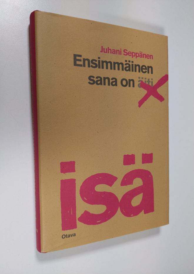 Juhani Seppänen : Ensimmäinen sana on isä