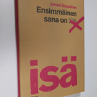 Juhani Seppänen : Ensimmäinen sana on isä - pikkukuva 1