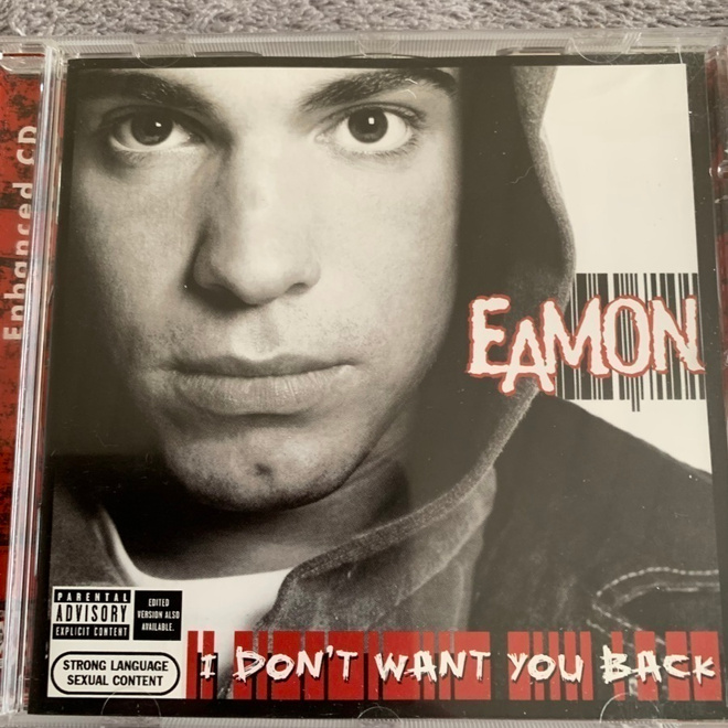 EAMON: I Don’t Want You Back * EUR 2004