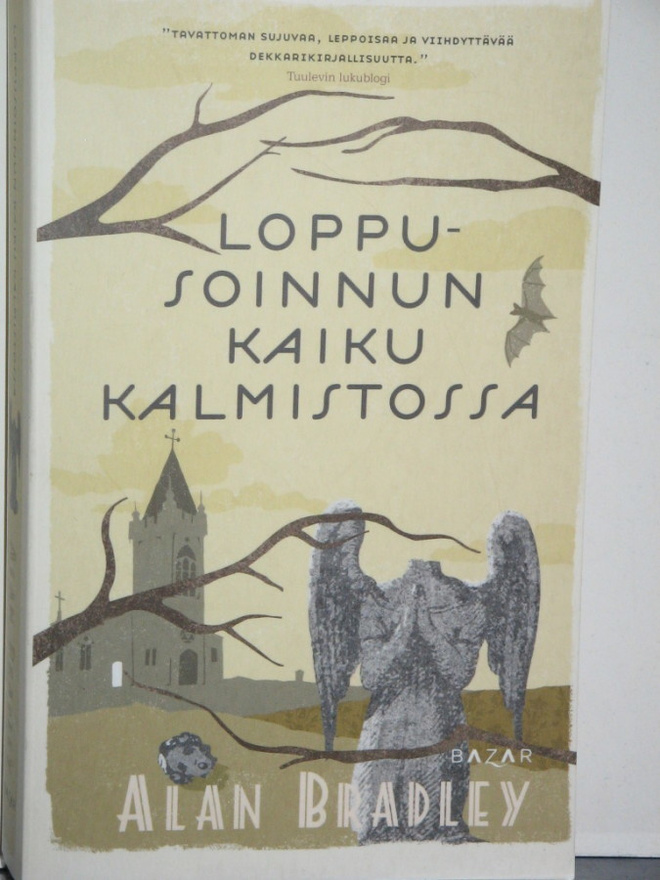 Alan Bradley : LOPPUSOINNUN KAIKU KALMISTOSSA