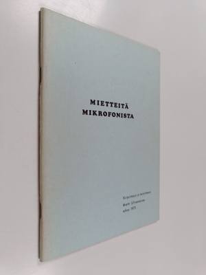 Martti Silvennoinen : Mietteitä mikrofonista