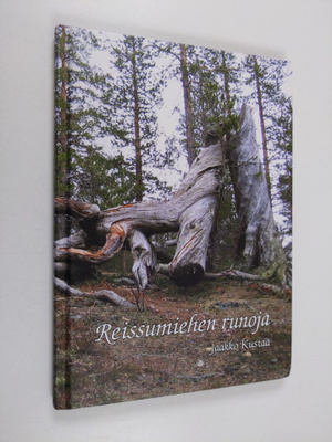 Jaakko Kustaa : Reissumiehen runoja