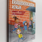Helena Bross : Ekaluokkalaisen kirja - Lähde mukaan seikk... - pikkukuva 1