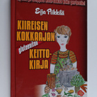 Eija Piikkilä : Kiireisen kokkaajan gluteeniton keittokir... - pikkukuva 1