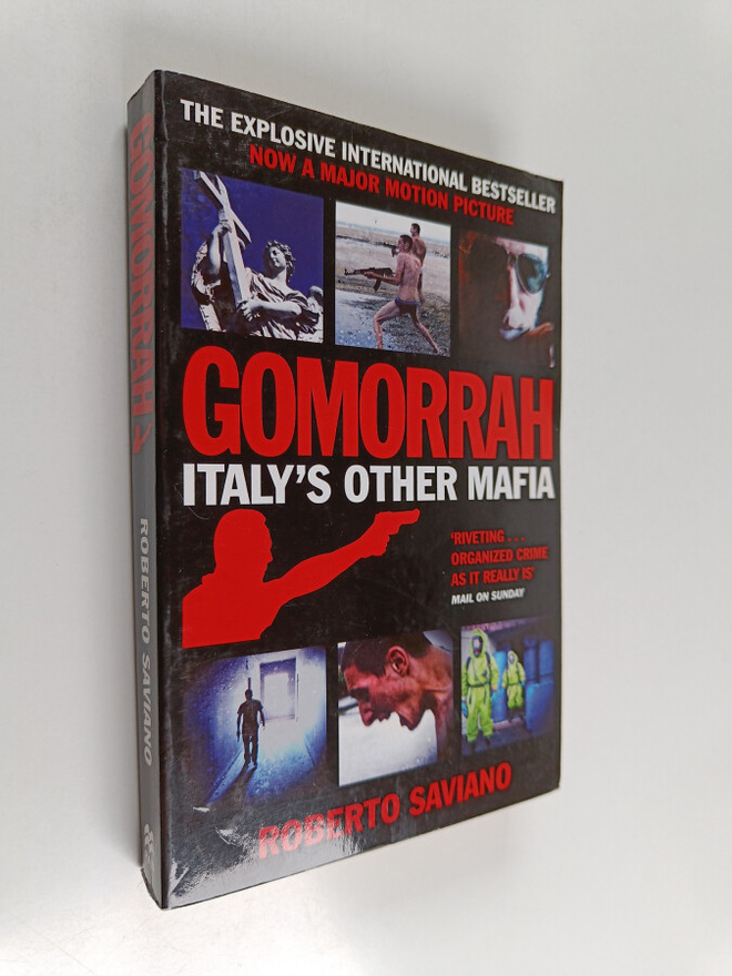 Roberto Saviano : Gomorrah - Italy's other mafia