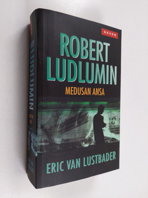 Eric Van Lustbader : Robert Ludlumin Medusan ansa - Medus...