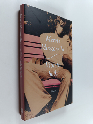 Merete Mazzarella : Violetti hetki