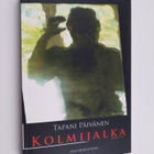 Tapani Päivänen : Kolmijalka : romaani - pikkukuva 1