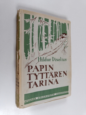 Hildur Dixelius : Papintyttären tarina