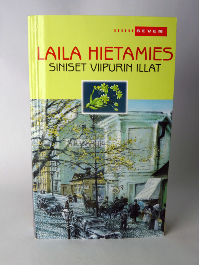 Laila Hietamies: Siniset Viipurin illat
