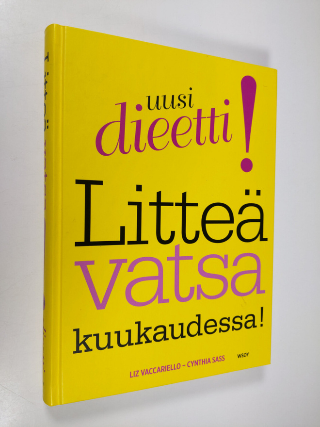 Liz ym. Vaccariello : Litteä vatsa kuukaudessa!