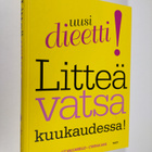 Liz ym. Vaccariello : Litteä vatsa kuukaudessa! - pikkukuva 1