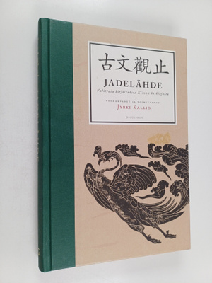 Jadelähde : Valittuja kirjoituksia Kiinan keskiajalta