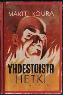 Martti Koura: Yhdestoista hetki (sid. Otava 1949)