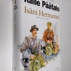Kalle Päätalo : Isäni Hermanni : Iijoki-sarjan mukaan - pikkukuva 1