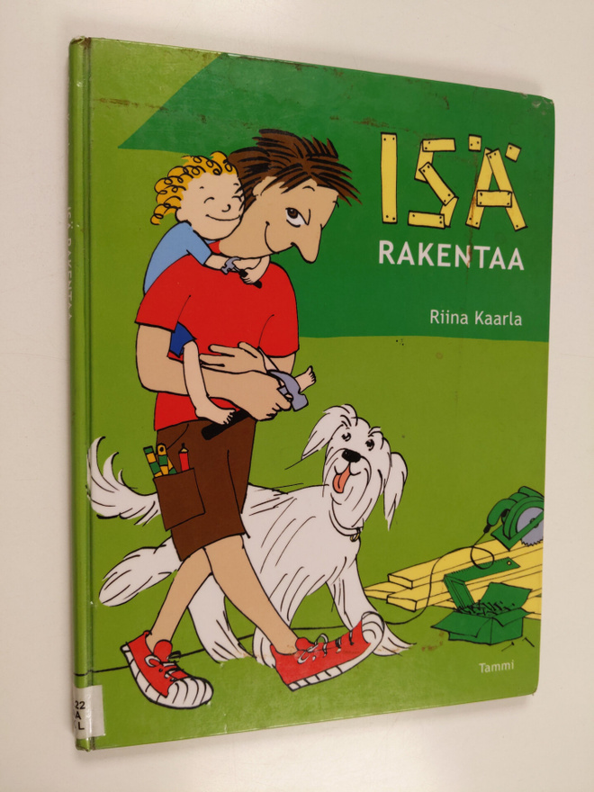 Riina Kaarla : Isä rakentaa