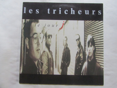 Les Tricheurs: Le Jour J   12"maxisingle  1988