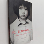 Eunsun Kim : Pohjois-Korea : yhdeksän vuoden pakomatka he... - pikkukuva 1