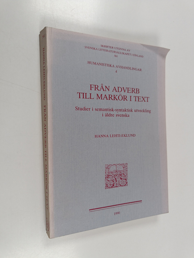 Hanna Lehti-Eklund : Från adverb till markör i text. Stud...