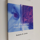Rodolfo R. Llinas : I of the Vortex - From Neurons to Self - pikkukuva 1