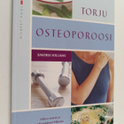 Xandria Williams : Torju osteoporoosi oikean ravinnon ja ... - pikkukuva 1