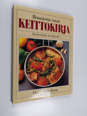 Bonnierin suuri keittokirja :; ruokaohjeita maailmalta, O...