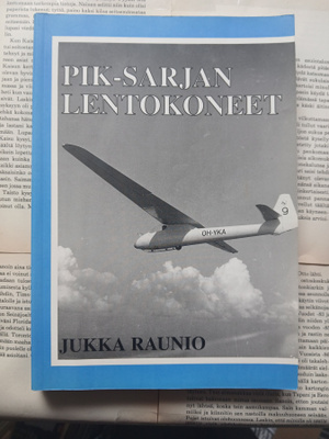 Jukka Raunio - PIK-sarjan lentokoneet Lentäjän näkökulma III