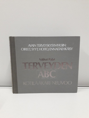 Terveyden ABC- Kotilääkäri neuvoo (K. Myllykoski, kirja)