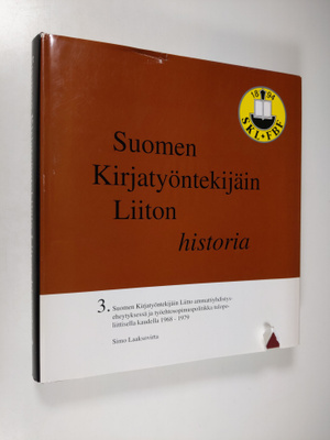 Simo Laaksovirta : Suomen kirjatyöntekijäin liiton histor...