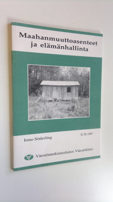 Ismo Söderling : Maahanmuuttoasenteet ja elämänhallinta