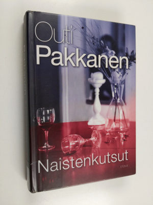 Outi Pakkanen : Naistenkutsut