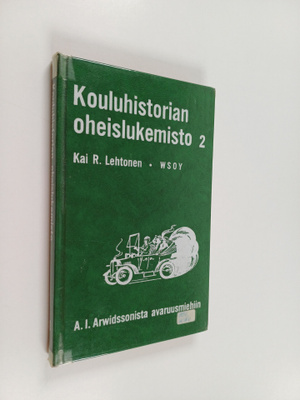 Kouluhistorian oheislukemisto 2 : A. I. Arwidssonista ava...