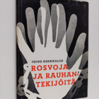 Toivo Koskikallio : Rosvoja ja rauhantekijöitä - pikkukuva 1