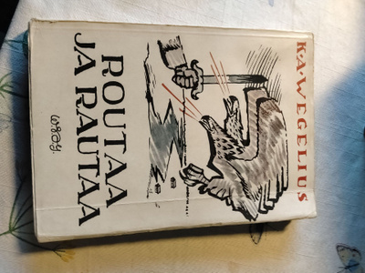 k a wegelius routaa ja rautaa