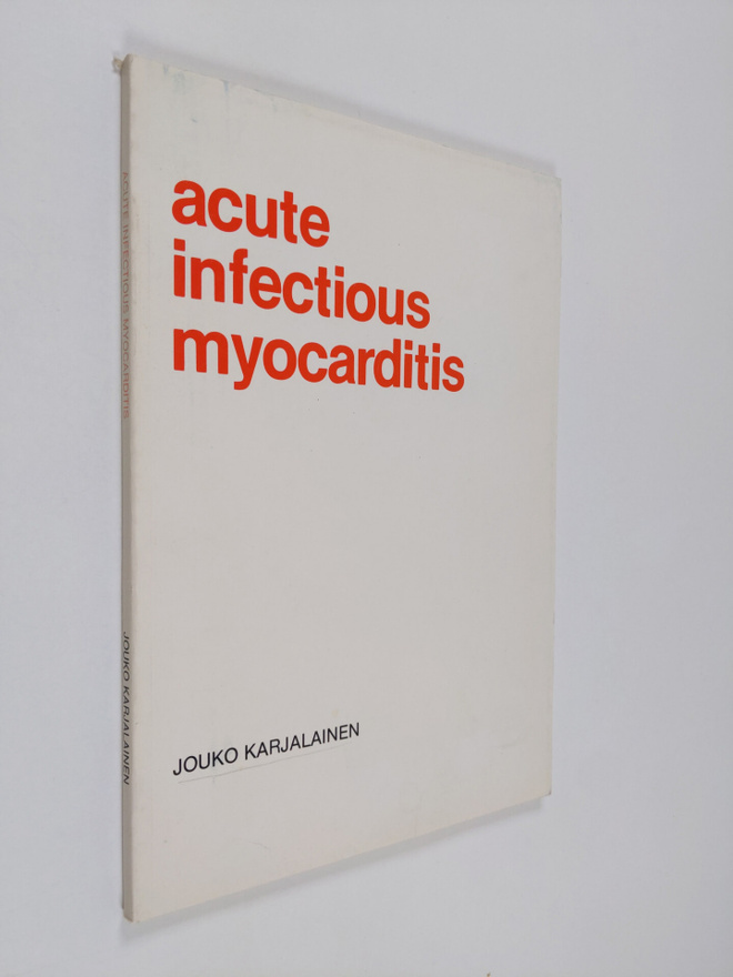 Jouko Karjalainen : Acute infectious myocarditis