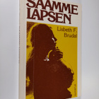 Lisbeth F. Brudal : Saamme lapsen : raskauden, synnytykse... - pikkukuva 1