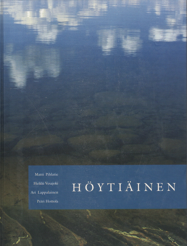 Matti Pihlatie, Heikki Vesajoki ym.:  Höytiänen