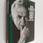 Frank MacShane : Into eternity : the life of James Jones,... - pikkukuva 1