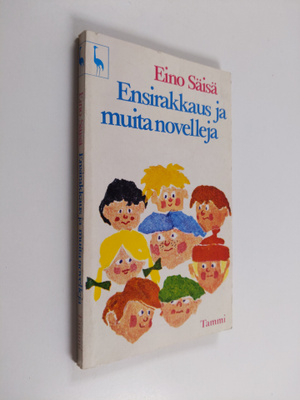 Eino Säisä : Ensirakkaus ja muita novelleja