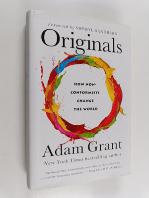 Adam M. Grant : Originals : how non-conformists change th...
