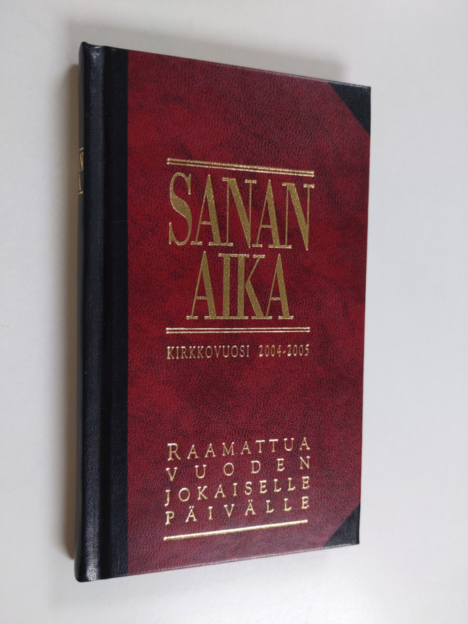 Sanan aika : Raamattua vuoden jokaiselle päivälle : kirkk...