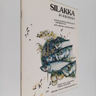 Viking Nyström : Silakka ja kilohaili : tietoa kahdesta t... - pikkukuva 1