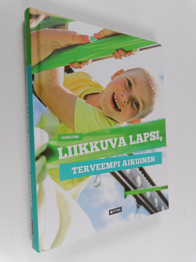Jaakko Finne : Liikkuva lapsi, terveempi aikuinen