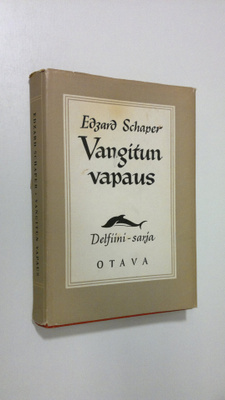 Edzard Schaper : Vangitun vapaus