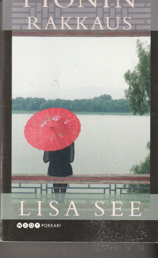 Lisa See, Pionin rakkaus
