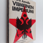 Tuure Junnila : Viimeinen imperiumi : Venäjän vallan laaj... - pikkukuva 1